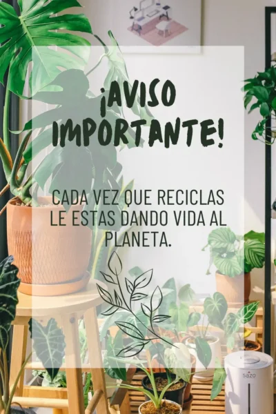 Cada que reciclas le das vida al planeta